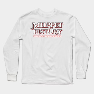 Muppet History Logo! Long Sleeve T-Shirt